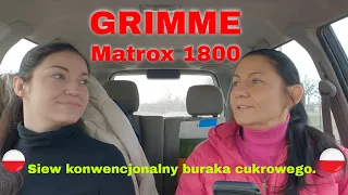 🚜👩‍🌾🚜Gospodarstwo Rolne Szkotowo🚜👩‍🌾🚜Siew konwencjonalny buraków - siewnikiem GRIMME MATRIX1800.
