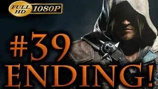 Assassin's Creed 4 ENDING + Epilogue & Credits Walkthrough Part 39 [1080p HD] - Black Flag Ending