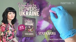Vera Kavura: Painting the Flowers of Ukraine (Special Preview Premiere)
