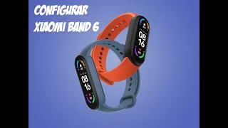 Xiaomi Mi Band 6 Unboxing Como Conectar y Configurar a Español