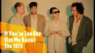 If You’re Too Shy Let Me Know - Lyrics //The 1975