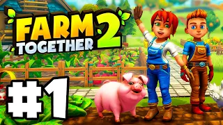 Getting Started! | Let's Play: Farm Together 2 | EP 1