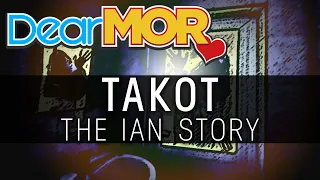 Dear MOR: "Takot" The Ian Story 02-03-19