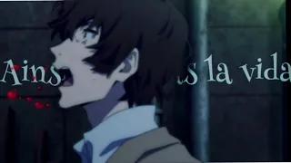 ainsi bas la vida [bungou stray dogs // amv]