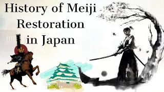 Meiji Restoration of Japan जापान का राजनीतिक इतिहास Era of Modernization & Westernization of Japan