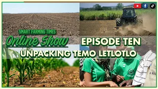 Smart Farming Times Online Show Episode 10: Unpacking Temo Letlotlo