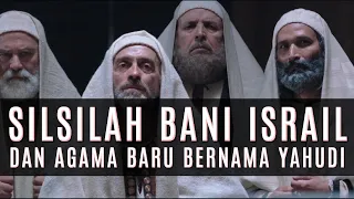 Silsilah Bani Israil dan Munculnya Agama Yahudi