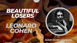 Beautiful Losers by Leonard Cohen | audioBookSummary