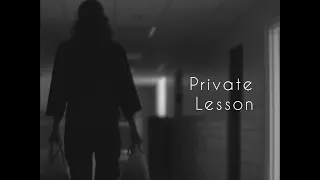 Private Lesson - Short Film