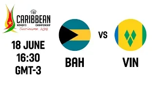 LIVE - Bahamas v St.Vincent and the Grenadines - Group Phase - CBC Women's Championship