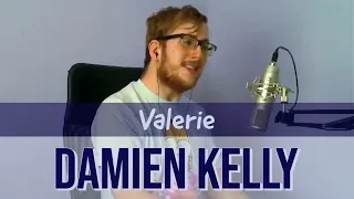 Damien Kelly - Valerie (Steve Winwood cover)