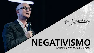 📻 Negativismo (Serie Avanza: 8/9) - Andrés Corson - 16 Julio 2006 | Prédicas Cristianas