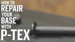 How To Repair Your Ski And Snowboard Base With P-Tex