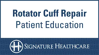 Rotator Cuff Repair Patient Education