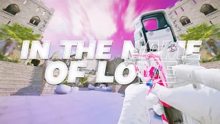 In The Name Of Love 💞 (R6 Montage)