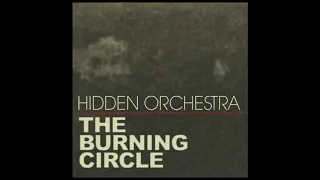 Hidden Orchestra - The Burning Circle (With DJ Slepton)