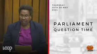 Parliament Question Time | Thursday, 30th of May, 2024