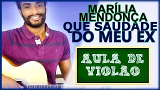 COMO TOCAR - Que Saudade Do Meu Ex (Marília Mendonça)