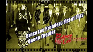 Bruce Lee Premiere Fist of Fury March 22 - 1972 Queen Theater