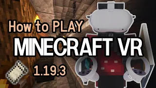 How to Install and Play Vivecraft 1.19.3