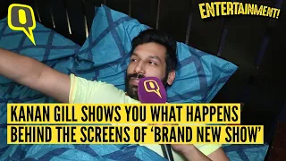 Kanan Gill Takes You Behind The Scenes of ‘The Brand New Show’ | The Quint