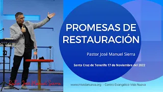 Promesas de Restauración - Pastor José Manuel Sierra