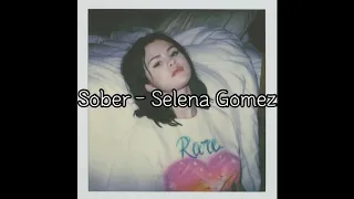 Sober - Selena Gomez [한글자막]