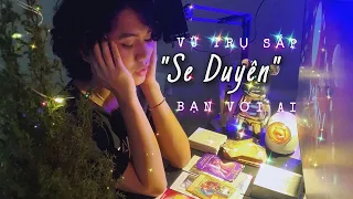 Vũ trụ sắp “SE DUYÊN” bạn với ai ⁉️ KITOÀN TAROT CHANNEL