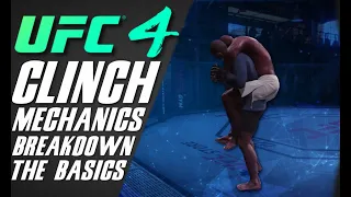 UFC 4 - CLINCH Mechanics Breakdown 101