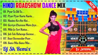 Hindi Roadshow Special Dance 2024 🥀 Hindi Song Dj Susovan Mix 🥀 Dj SK Remix 🥀 Dj Bm Remix Hindi Song