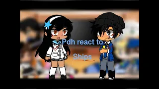 Pdh react to ships! || part 1/5(or 6)Aarmau || new ocs || enjoy! || videos not mine!
