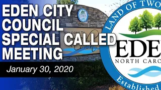 January 30, 2020 Eden City Council Special Called Meeting