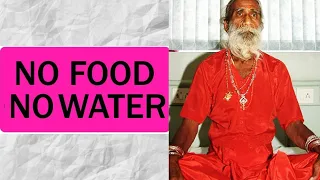 How YOGIS Live With NO FOOD NO WATER - Dr. B M Hegde