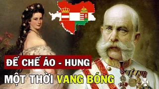 150 Năm Đế Chế ÁO - HUNG: Một Thời Vang Bóng