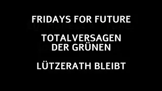 Ey, Habeck + Grüne: Lützi bleibt! Grüne Ideale verraten / FRIDAYS FOR FUTURE BERLIN #lützerath