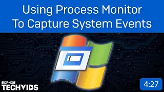 Using Process Monitor to Capture System Events