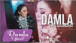 Damla - Bu Yaxinlarda 2017 (Audio)