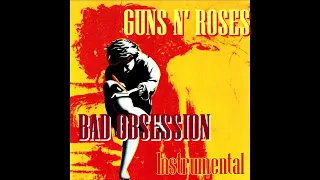 Guns N' Roses: Bad Obsession Instrumental