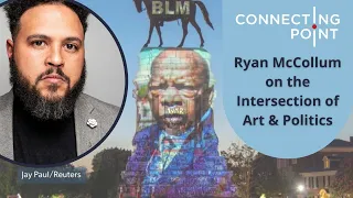 What is the Role of Art in Politics? with Ryan McCollum | Connecting Point | Jan. 6, 2022