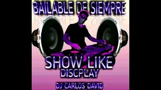 🇻🇪🎧 Bailable de Siempre Show Like Discplay DJ Carlos David🎧🇻🇪