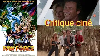 Critique ciné nanar - Raw force (Le film fou qui mélange tout!)