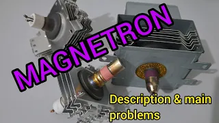Magnetron description and it's main failures