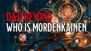 Who is Mordenkainen in Dungeons & Dragons