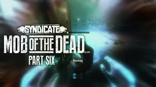 Black Ops 2 Zombies 'Mob Of The Dead' *Afterlife Aggravation! Gameplay Live w/Syndicate (Part 6)
