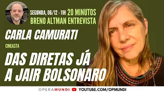 CARLA CAMURATI: DAS DIRETAS JÁ A JAIR BOLSONARO - 20 Minutos Entrevista