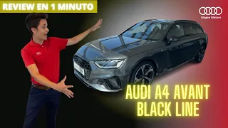 🖤Audi A4 Avant Black Line | Review en ⏱️1 minuto | Audi Wagen Motors