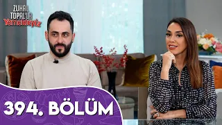 Zuhal Topal'la Yemekteyiz 394. Bölüm