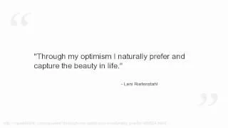 Leni Riefenstahl Quotes