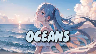 Nightcore - Oceans (Lyrics)