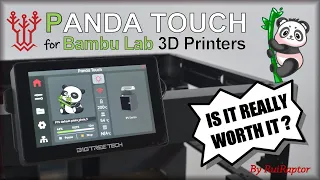 BTT Panda Touch 👉 The BEST UPGRADE For The BAMBU LAB 3D Printers??? 👉 All The Details Here...